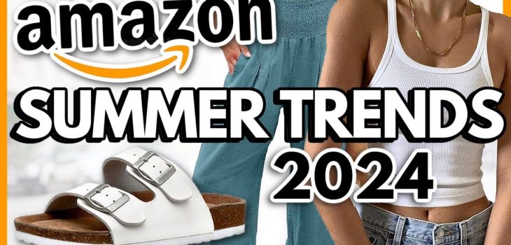 25 *BEST* Summer FASHION TRENDS from AMAZON!