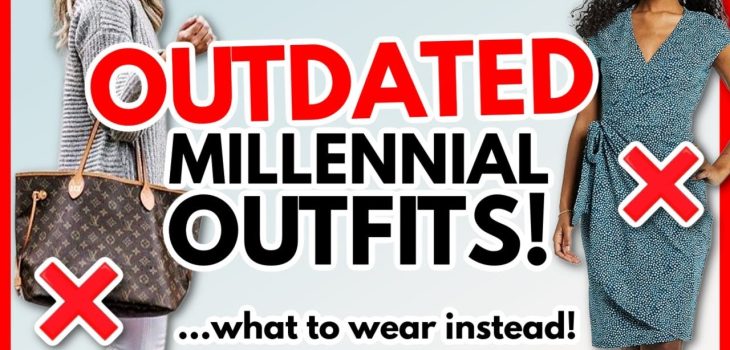 13 Ways You’re Dressing Like An OUTDATED Millennial!